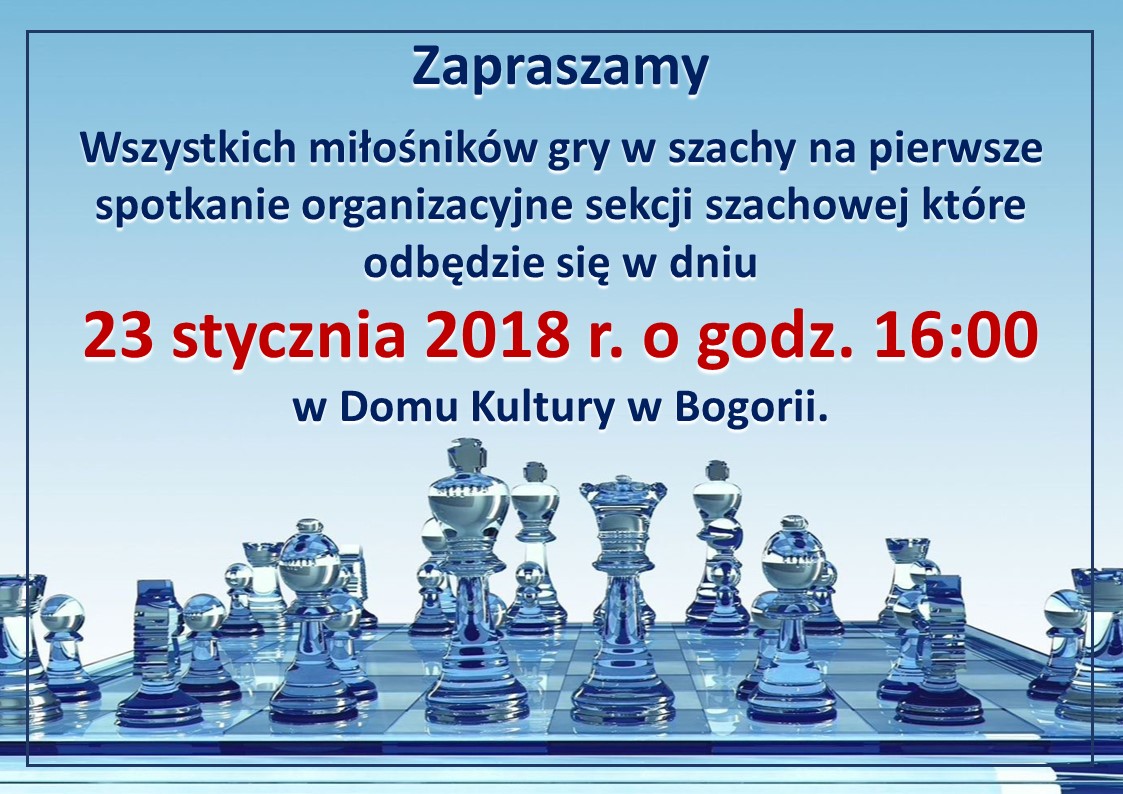 Zaproszenie - spotkanie organizacyjne sekcji szachowej - Bogoria 14.01.2018 r.